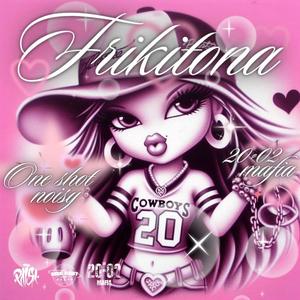 Frikitona (OSS2) (feat. OneShotNoisy)