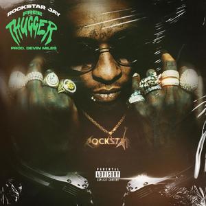 FREE THUGGER (Explicit)