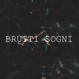 Brutti sogni