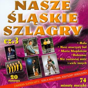 Nasze Śląskie Szlagry cz. 3