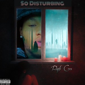 So Disturbing (Explicit)