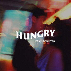 HUNGRY (Explicit)