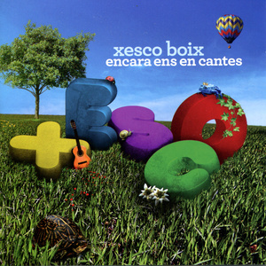 Xesco Boix: Encara ens en cantes