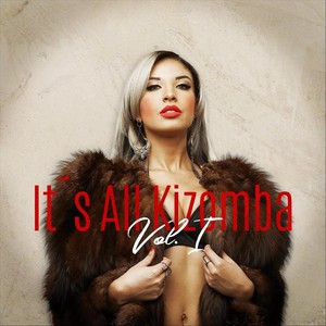 It´s All Kizomba, Vol. 1