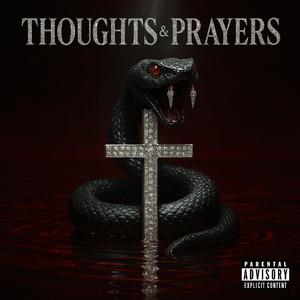Thoughts & Prayers (Explicit)