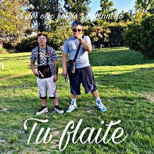 Tu flayte (feat. Fabiancito)