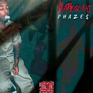 Phaze$ : Psalm$ Of Mafio$o (Explicit)