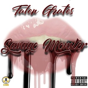 Savage Monster (Explicit)