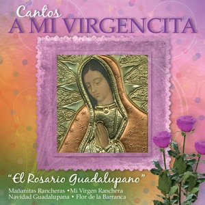 Cantos a Mi Virgencita