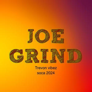 Mr joe grind