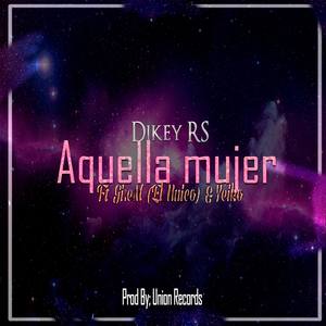 Aquella mujer (feat Gi eM El Unico & Yeiko)