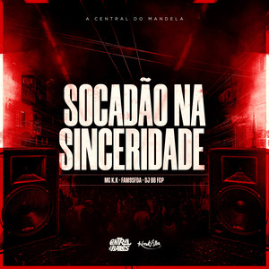 Socadão na Sinceridade (Explicit)