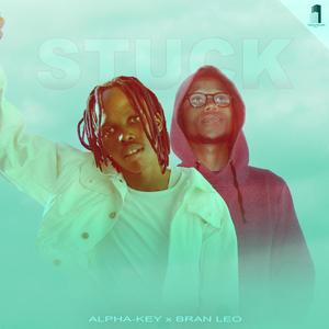 Stuck (feat. Bran Leo)