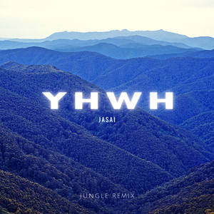 YHWH (Jungle Remix)