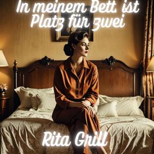 In meinem Bett ist Platz für zwei (feat. Rita Grill)