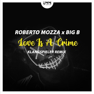 Love Is A Crime (Klangspieler Remix)