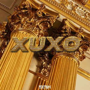Xuxo Mixtape (Explicit)