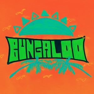 BUNGALOO (Explicit)