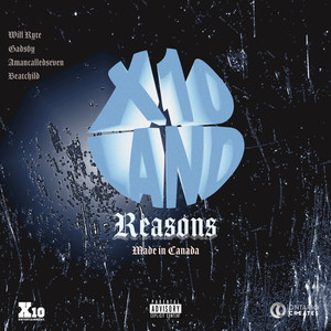 Reasons (feat. Beatchild, Will Ryte, Gads6y & amancalledseven) [Explicit]