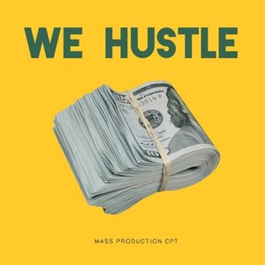 We Hustle