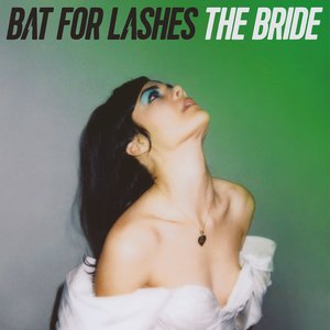 Bat For Lashes - Land's End