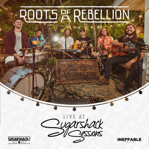 Roots Of A Rebellion (Live at Sugarshack Sessions)