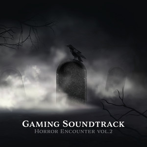 Gaming Soundtrack: Horror Encounter vol. 2