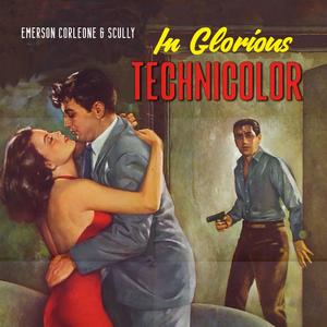 In Glorious Technicolor (Explicit)