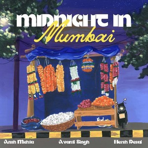 Midnight In Mumbai (feat. Ansh Mehta)