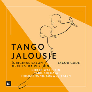 Tango Jalousie (Original Salon Orchestra Version)