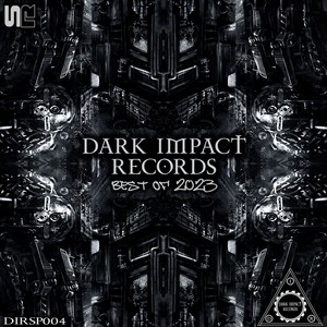 Dark Impact Records (Best Of 2023) [Explicit]