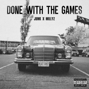 Done With The Games (Explicit)
