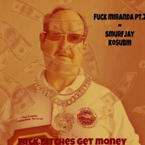 **** miranda, Pt. 2 (feat. kosubiii) [Explicit]