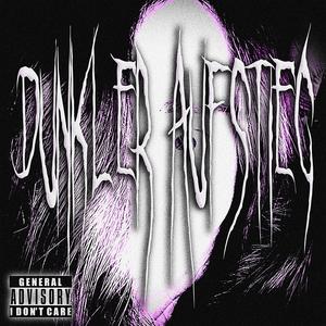 DUNKLER AUFSTIEG (Explicit)