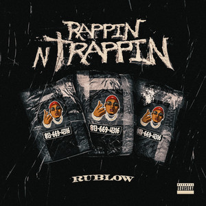 Rappin N Trappin (Explicit)