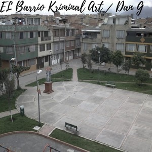 El Barrio Kriminal Art (Explicit)