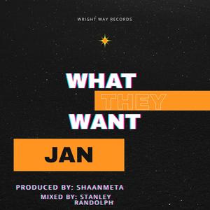 What They Want (Explicit)