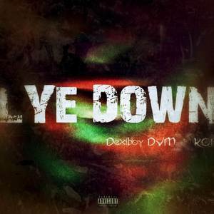 Lye Down (Explicit)