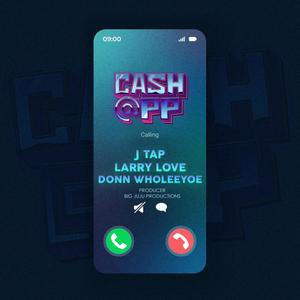 Cash @PP (feat. Donn Wholeeyoe, Larry Love Laflair & Big Juju Productions) [Explicit]