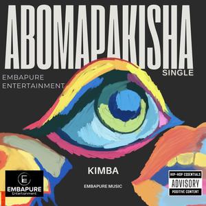 Abomapakisha (feat. Kimba & M 2 Ow Stain)