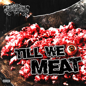 Till We Meat (Explicit)