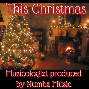 This Christmas(feat. Numbz Music) (Explicit)
