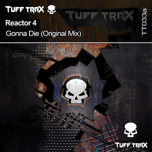 Gonna Die (Original Mix)