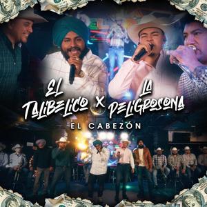 El Cabezon (feat. Banda La Peligrosona)