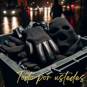Todo Por Ustedes