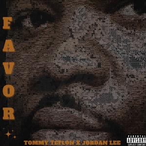 Favor (feat. Jordan Lee) (Explicit)