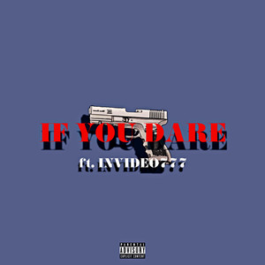 IF YOU DARE (Explicit)