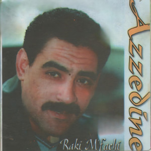 Cheb Azzedine Raki Mfachi