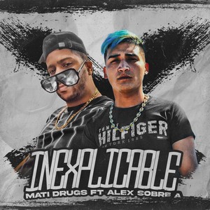 Inexplicable (Explicit)