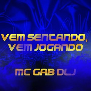 Vem Sentando, Vem Jogando (Nova Gravação)